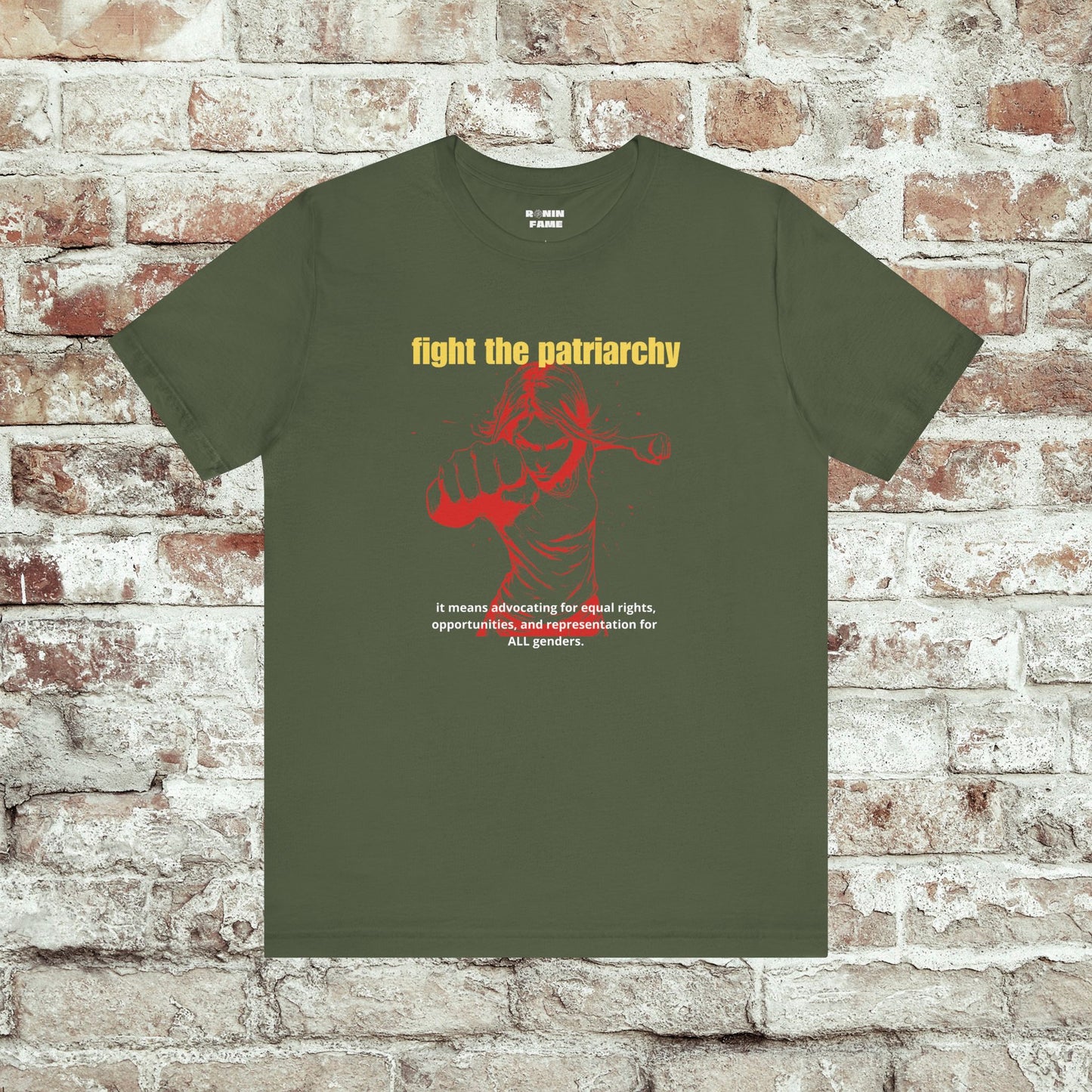 Fight The Patriarchy - It Means Advocating For Equal Rights, Opportunities, And Representation For All Genders