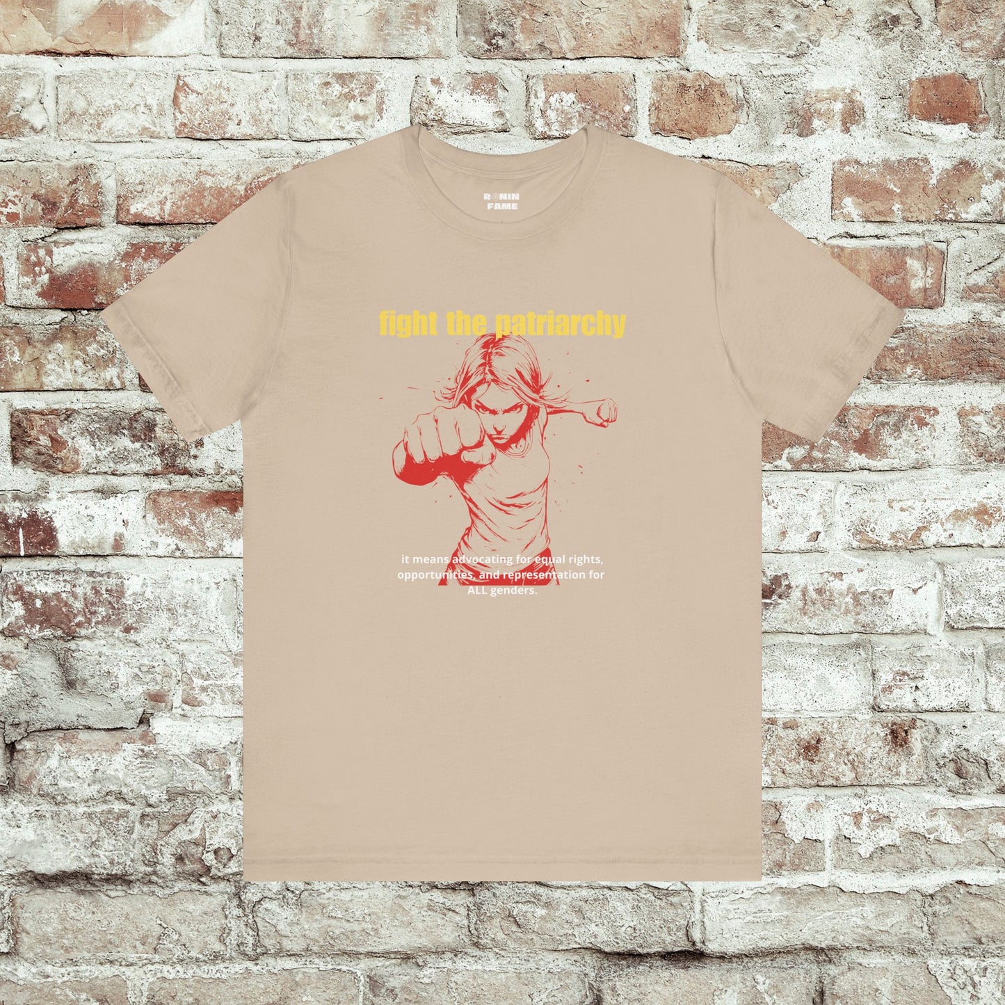 Fight The Patriarchy - It Means Advocating For Equal Rights, Opportunities, And Representation For All Genders