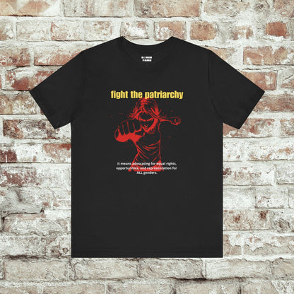 Fight The Patriarchy - It Means Advocating For Equal Rights, Opportunities, And Representation For All Genders
