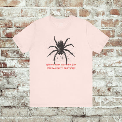 Spiders Don't Scare Me, Just Creepy, Hairy Guys