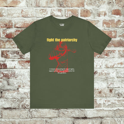 Fight The Patriarchy - It Means Advocating For Equal Rights, Opportunities, And Representation For All Genders